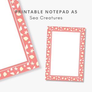 May include: Printable A5 notepad with a coral border featuring seashells and starfish. The notepad has the text "PRINTABLE NOTEPAD A5 Sea Creatures". The design includes a white interior for writing or drawing.