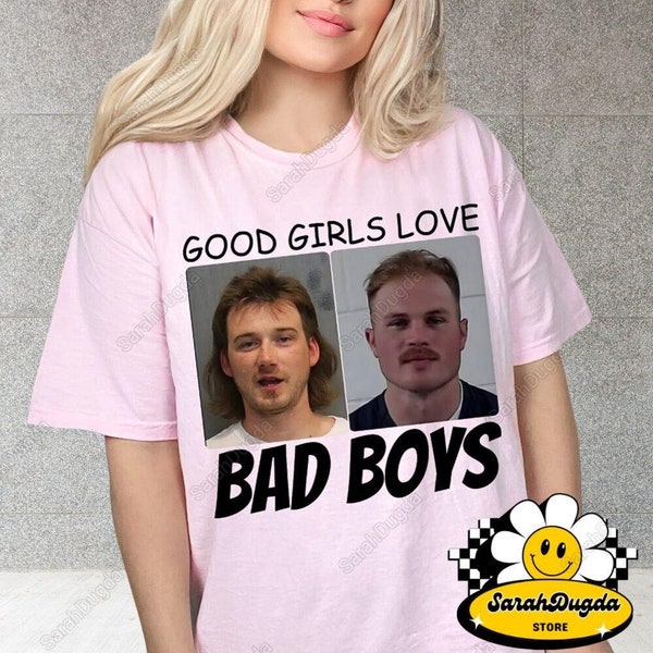 Morgan Mugshot Shirt, Good Girls Love Bad Boys T-Shirt, Famous Mugshot Tee, Country Music Shirt, Morgan T-Shirt, Funny Girlfriend Shirt