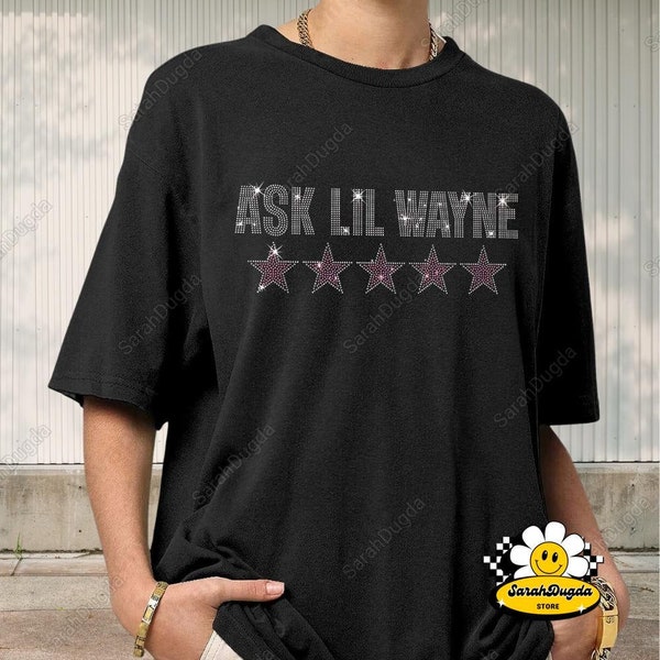 Pregúntale a Lil Wayne camisa de 5 estrellas, pregúntale a Lil Wayne camiseta, camisa de Nicki Minaj, camiseta Nicki Minaj Bling Bling, camisa de ropa de hip hop