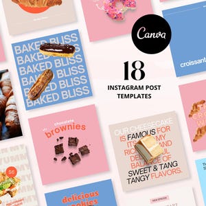 May include: A collection of 18 Instagram post templates featuring various bakery items, including croissants, brownies, cookies, and cheesecakes. The templates feature a variety of colours and designs, and include text such as "Baked Bliss", "The Best Croissant We Swear", and "Our Cheesecake is Famous for its Rich, Delicious Balance of Sweet & Tangy Flavors."