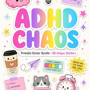 May include: A printable sticker bundle featuring the text ADHD CHAOS and 80 unique stickers including a pink brain, a lightbulb, a coffee cup, a cat, an alarm clock, and various notes with text like Mental Note, Today's Energy, and Dopamine Approved.