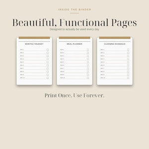 May include: Three white planner pages with tan headers titled Monthly Budget, Meal Planner, and Cleaning Schedule. Each page features ten numbered lines with checkboxes. Text includes Inside the Binder, Beautiful, Functional Pages, and Print Once. Use Forever.