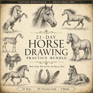 Può includere: Un PDF stampabile intitolato 21-Day Horse Drawing Practice Bundle con illustrazioni in stile grafite di cavalli in varie pose, uno scheletro equino, una sella, un ferro di cavallo e una piuma, con il testo Sketch. Study. Ride the Line.