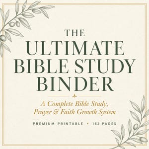May include: A square graphic with a cream background and thin gold border. It features dark green text reading THE ULTIMATE BIBLE STUDY BINDER, followed by A Complete Bible Study, Prayer & Faith Growth System, PREMIUM PRINTABLE, and 162 PAGES.