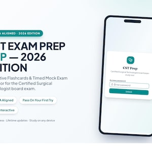 Può includere: Uno smartphone che mostra la schermata di accesso dell'app CST Prep con un'icona a forma di stetoscopio. Il testo recita CST EXAM PREP APP - 2026 EDITION, NBSTSA ALIGNED, Interactive Flashcards & Timed Mock Exam Simulator for the Certified Surgical Technologist board exam.