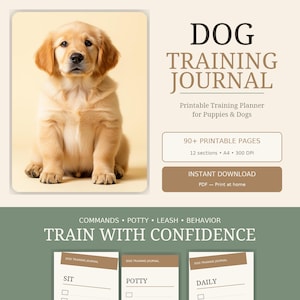 May include: A digital dog training journal featuring a golden puppy photo, the text DOG TRAINING JOURNAL, Printable Training Planner for Puppies & Dogs, 90+ PRINTABLE PAGES, 12 sections, A4, 300 DPI, INSTANT DOWNLOAD, PDF, and SIT, POTTY, DAILY pages.