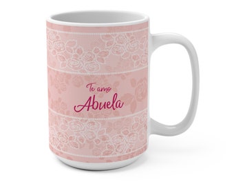 Te amo Abuela Mug From Grandson Granddaughter Mother’s Day Delicate Lace Pink Flowers Elegant Best Birthday Gift Her Roses Carnations