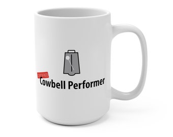 Mug for Lovers of SNL Cowbell Sketch  I Got a Fever and the Only Cure is More Cowbell
