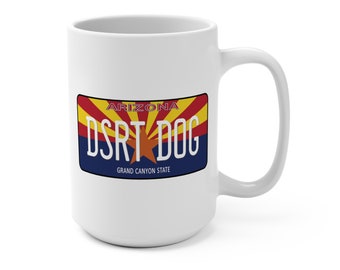 Arizona - Arizona License Plate DSRT DOG (Desert Dog) Mug