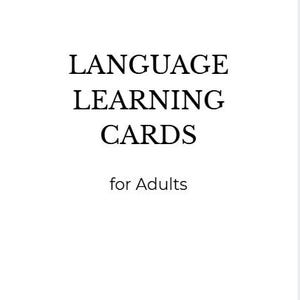 Op de afbeelding: Een witte rechthoekige kaart met zwarte tekst die LANGUAGE LEARNING CARDS for Adults leest, met de woorden minimalist - undated - printable onderaan in een kleiner lettertype, gepresenteerd op een effen witte achtergrond.