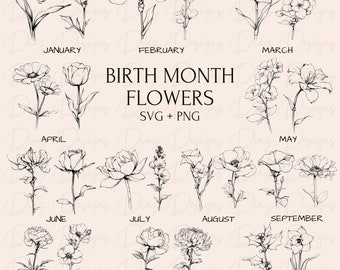 May include: A collection of black and white line art illustrations of birth month flowers arranged by month from January to December. The central text reads BIRTH MONTH FLOWERS SVG + PNG. Each month is labeled with its corresponding name.