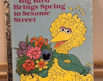 Un gros oiseau apporte le printemps à Sesame Street livre pour enfants éducation nostalgie petits livres d'or