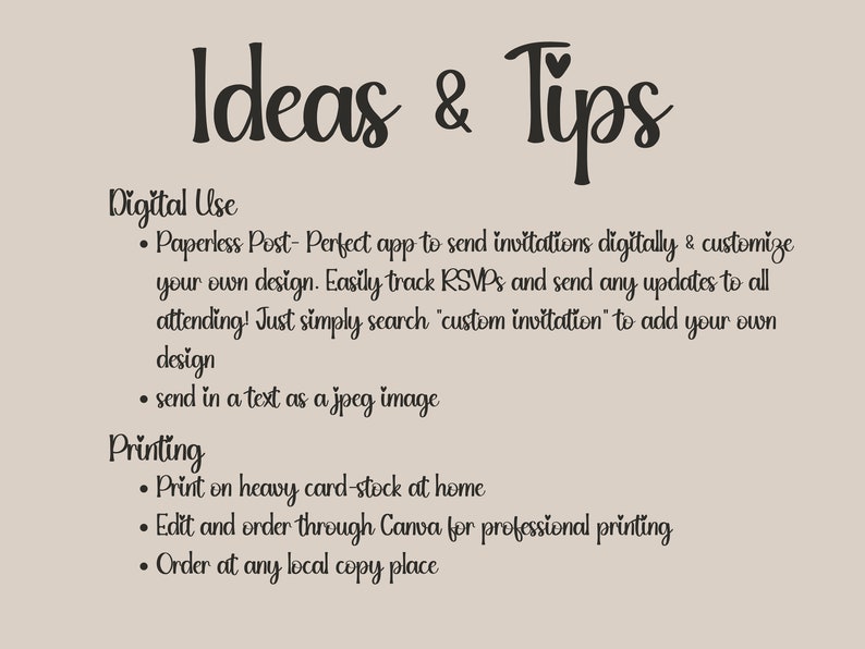 May include: A black and white text graphic with the words "Ideas & Tips" in a handwritten font. The text below lists ideas for using and printing invitations digitally and in print.