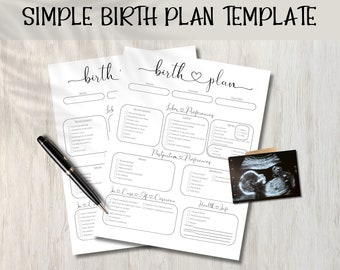 May include: A printable birth plan template with sections for labor preferences, postpartum preferences, in case of cesarean, and health and safety. The template has a simple design with checkboxes and lines for writing.