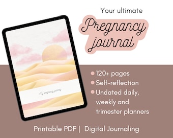 May include: A digital journal cover with a watercolor illustration of a desert landscape with pink clouds and a yellow sun. The text "My pregnancy journey" is at the bottom of the image. The text "Your ultimate Pregnancy journal" is in a pink circle at the top of the image. The text "120+ pages, Self-reflection, Undated daily, weekly and trimester planners" is listed below the image. The text "Printable PDF | Digital Journaling" is at the bottom of the image.