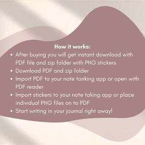 Puede incluir: C&oacute;mo funciona: Despu&eacute;s de comprar, obtendr&aacute;s una descarga instant&aacute;nea con un archivo PDF y una carpeta ZIP con pegatinas PNG. Descarga el archivo PDF y la carpeta ZIP. Importa el archivo PDF a tu aplicaci&oacute;n de notas o &aacute;brelo con un lector de PDF. Importa las pegatinas a tu aplicaci&oacute;n de notas o coloca los archivos PNG individuales en el PDF. &iexcl;Empieza a escribir en tu diario ahora mismo!