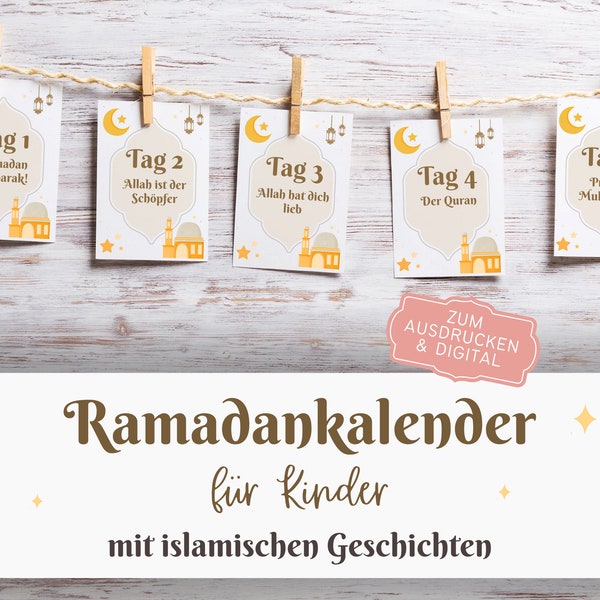 Ramadan Kalender für Kinder zum Ausdrucken Ramadankalender Deutsch für Kinder Ramadan Geschichten für Kinder auf Deutsch zum Ausdrucken