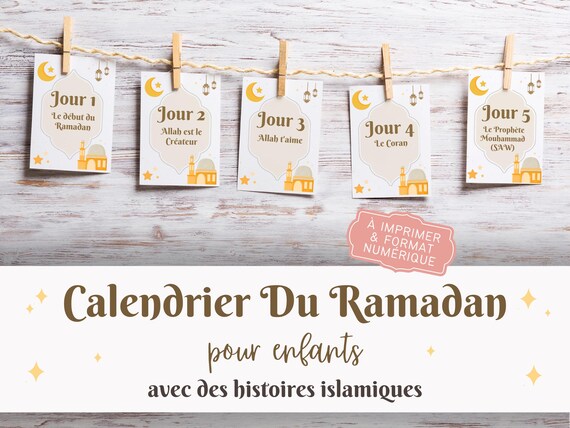 Calendrier du Ramadan pour enfants à imprimer, Histoires islamiques, Français, French, PDF, Printable