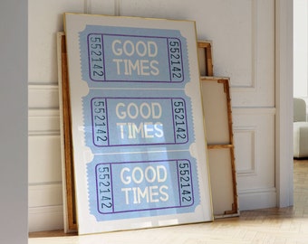 Good Times Ticket Print Baby Blue Trendy Wall Art Prints Retro Wall Art Aesthetic Prints Retro Decor Trendy Printable Art Digital Prints