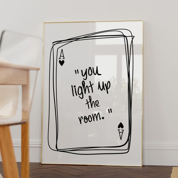 You Light Up The Room Preppy Poster Playing Card Print Trendy Wall Art Prints Retro Bar Cart Decor Black White Digital Print Bar Cart Art