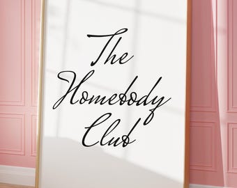 The Homebody Club Poster: Schwarz weisse trendige Wandkunst (Digitaler Download)