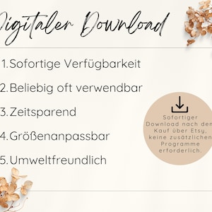 May include: A white background with black text listing the benefits of a digital download. The text reads: "Digital Download 1. Sofortige Verf&uuml;gbarkeit 2. Beliebig oft verwendbar 3. Zeitsparend 4. Gr&ouml;&szlig;enanpassbar 5. Umweltfreundlich". A beige circle with a black download icon and text in German reads: "Sofortiger Download nach dem Kauf &uuml;ber Etsy. keine zus&auml;tzlichen Programme erforderlich."