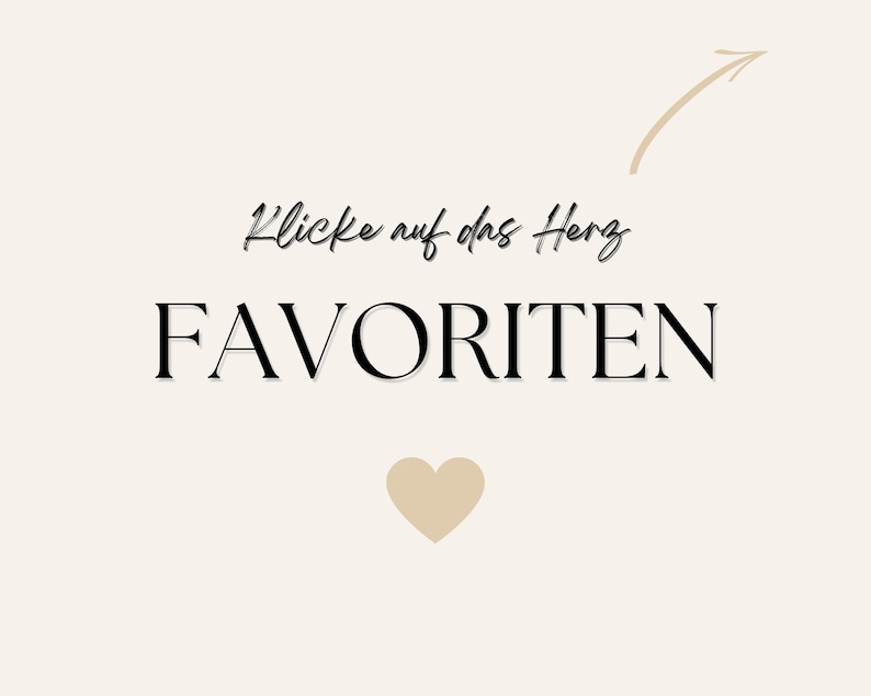 May include: A white background with black text that reads "Click on the heart" and "FAVORITES". A beige heart is below the text with an arrow pointing to the heart.