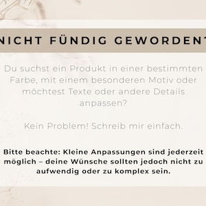 Individuelle Anpassungen möglich – Hast du spezielle Wünsche und findest im Shop nicht, was du suchst? Melde dich gerne bei mir für maßgeschneiderte Lösungen.