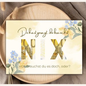 Regalo perfetto dell'ultimo minuto: poster regalo fai-da-te in denaro – "Hai detto che non avevi bisogno di niente" | Download istantaneo PDF e JPG | ideale per un compleanno