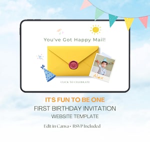 May include: A digital invitation template for a first birthday. The design features a yellow envelope with a heart-shaped seal, a photo of a baby, and the text "You've Got Happy Mail!" and "It's Fun to Be One."