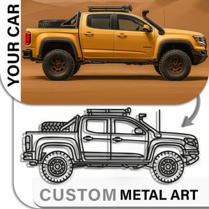 May include: A yellow pickup truck with black accents and off-road tires. The truck has a roof rack and a snorkel. The text "YOUR CAR" is on the left side of the image. Below is a line drawing of the truck with the text "CUSTOM METAL ART".