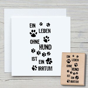 Timbro Una vita senza cane - Timbro con motivo fai da te per realizzare cartoline, carta, tessuti - Timbri con scritte, detti, animali