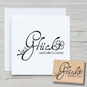 Stempel Viel Glück und alles Liebe - DIY Motivstempel zum basteln von Karten, Papier, Stoffen - Spruchstempel, Sprüche, Wunsch