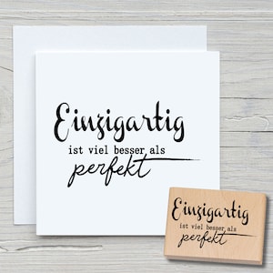 Stempel Einzigartig - DIY Motivstempel zum basteln von Karten, Papier, Stoffen - Spruchstempel, Sprüche, Unikat