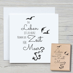 Stempel Das Leben ist zu kurz  - DIY Motivstempel zum basteln von Karten, Papier, Stoffen - Spruchstempel, Sprüche, Maritim