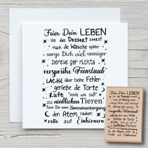 Stempel Feier Dein Leben - DIY Motivstempel zum basteln von Karten, Papier, Stoffen - Spruchstempel, Sprüche, Wunsch