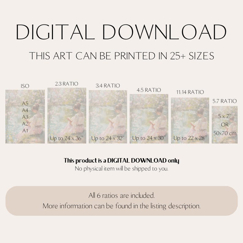 May include: Digital download art print with various aspect ratios, including ISO, 2.3, 3.4, 4.5, 11.14, and 5.7 ratios. The art can be printed up to 24 x 36 inches. The product is a digital download only.