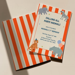 May include: A birthday invitation with a matching envelope. The invitation features a circus theme with animal illustrations and the text "CALLING ALL PARTY ANIMALS". The envelope has orange and white stripes.