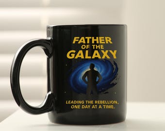 Father of the Galaxy Mug, funny dad gift from kids, Fathers Day Gifts From Daughter