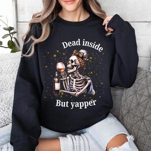 Funny Yapper Sweatshirt, Christmas gift for best friend, Funny Saying Shirt, Unisex Sarcastic Yapper Sweater, Born To Yap Forced To Work