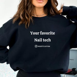 パーソナライズされたInstagramネイルテックスウェットシャツネイルテックギフトネイルアーティストへの誕生日プレゼントマニキュアシャツペディキュアTシャツネイルテクニシャン