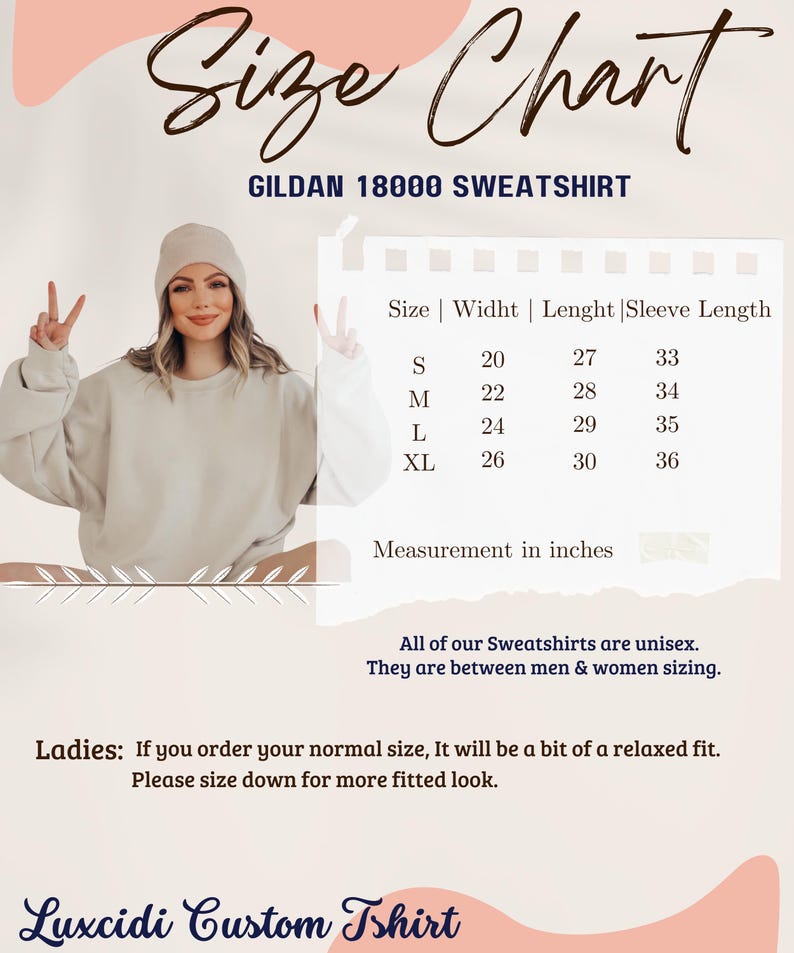 Puede incluir: Tabla de tallas para una sudadera Gildan 18000, que muestra las medidas en pulgadas para el ancho, la longitud y la longitud de la manga para las tallas S, M, L y XL. La tabla indica que todas las sudaderas son unisex y se ajustan a las tallas de hombres y mujeres. Tambi&eacute;n se&ntilde;ala que si se pide una talla normal, ser&aacute; un poco holgada, y que se debe pedir una talla menos para un look m&aacute;s ajustado.