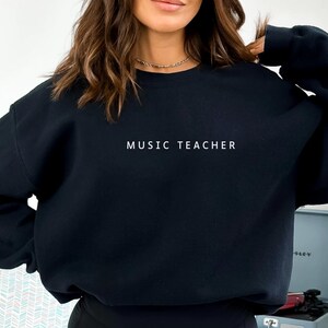 Music Teacher Sweatshirt, Teacher Shirt, Music Teacher Gift, Back to School Shirt, Teacher Gift, Music Teacher, Gift for Teacher, Artist tee