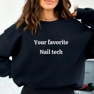Sudadera de técnico de uñas Regalos de técnico de uñas Camiseta divertida Regalo de artista de uñas para su cumpleaños Camiseta de manicura Camiseta de pedicura Camiseta divertida de técnico de uñas