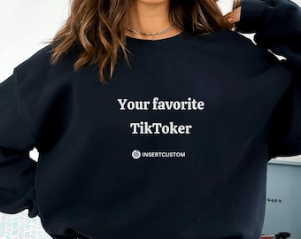 Personalized TikToker Sweatshirt, Social media influencer merch, TikTok account, Gift for influencer, Custom design sweater for TikTok