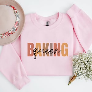 Baking Queen Sweater, Baking Sweatshirt, Baking Shirts, Baker Tshirts, Chef Gifts, Gift For Bakers, Gift for her, Cookie Shirt, Funny tee