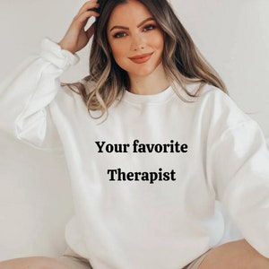 Lustiges Therapeuten-Sweatshirt, Geschenk für Therapeuten, Therapie-Sweatshirt, Bewusstseins-Shirt für psychische Gesundheit, Ratgeber-Shirt, Psychiater-Shirt