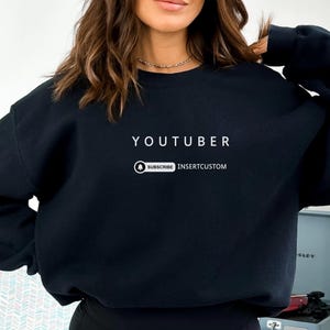 YouTuber Sweatshirt with Personalized YouTube account, Unisex YouTube influencer Gift, Gift for blogger, Content Creator Shirt,YouTube Shirt
