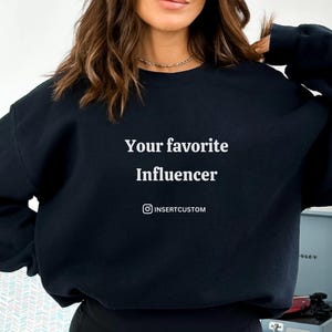 Social media Influencer sweatshirt with personalized Instagram id, unisex Influencer gift, Gift for blogger, , Content Creator Shirt, merch