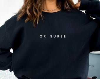 Sudadera de enfermera de quirófano, regalo para enfermera de quirófano, regalo para enfermera de quirófano, regalo para enfermera, regalo de agradecimiento para enfermeras, regalo de graduación, regalo para enfermeras